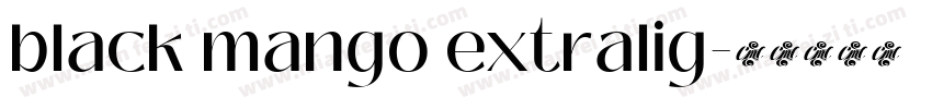 black mango extralig字体转换